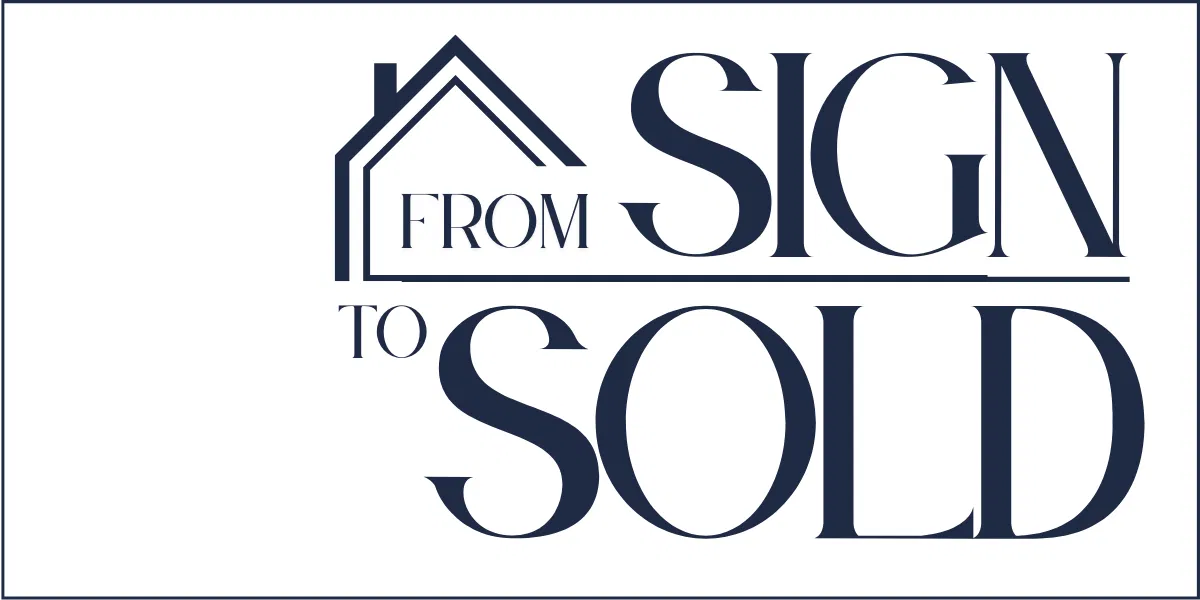 From Sign To Sold